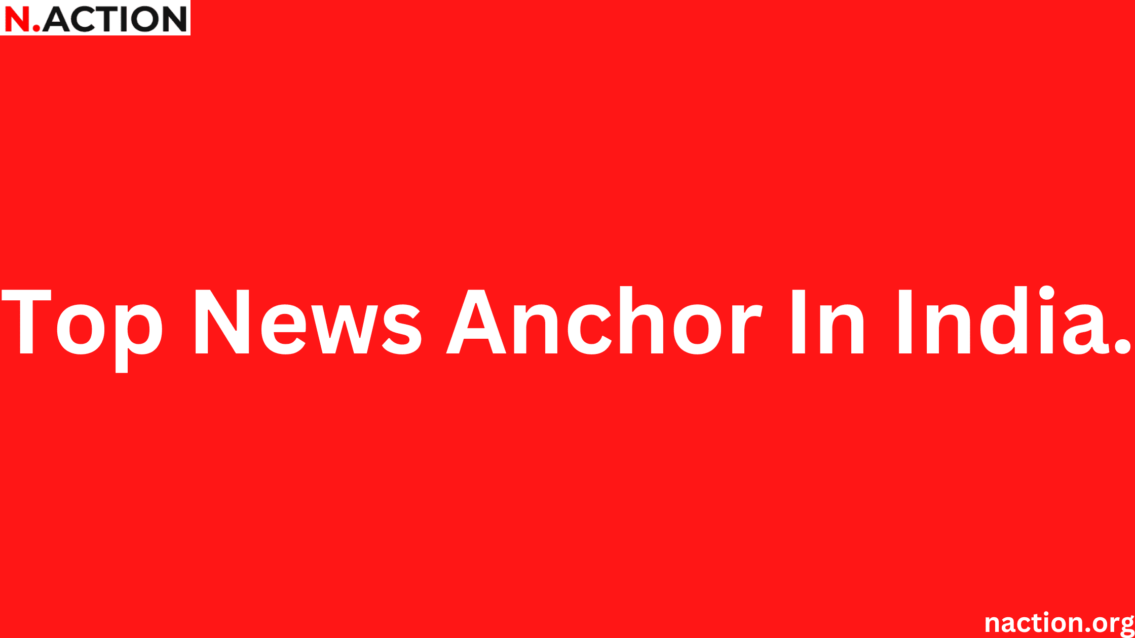 Top News Anchors In India